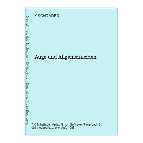 Auge und allgemeinleiden - auge,