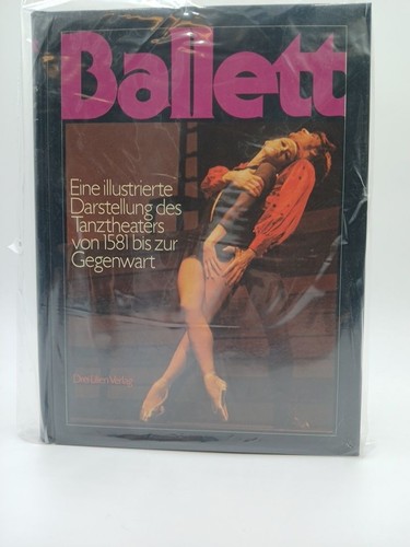 Ballett eine illustrierte - ballett:,