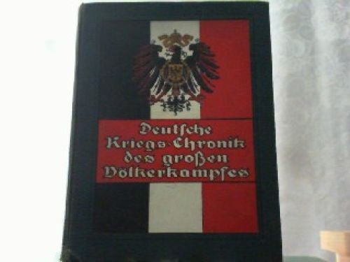 Deutsche kriegs chronik des - kriegs-chronik,