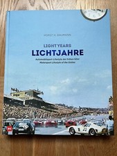 Horst H. Baumann:  Lichtjahre / Lightyears -Automobilsport-60er-limitiert/ Leica