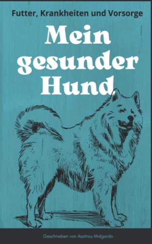 Hundebuch gesundheit futter - hundebuch,