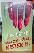 Clive Barker: "Fahr Zur Hölle, Mister B." (Festa Horror TB 1566) Oop
