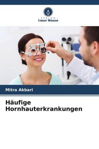 Häufige hornhauterkrankungen - häufige,