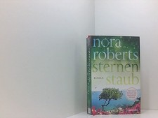 Sternenstaub: Roman (Die Sternen-Trilogie, Band 3) Roman Roberts, Nora 661460429