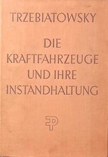 Die Kraftfahrzeuge und ihre