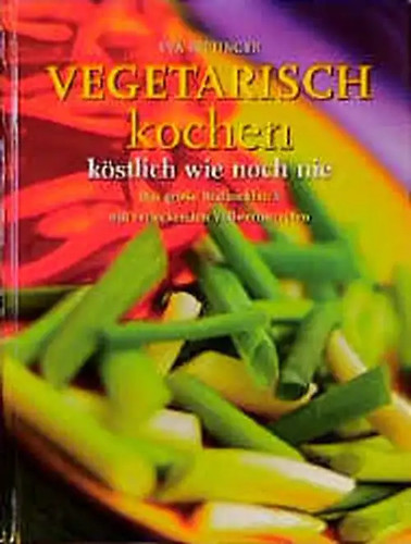 Vegetarisch kochen köstlich - kochen,,