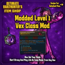 Borderlands 4 MODDED LEVEL 1 VEX CLASS MOD MAX STATS BOOSTING PC PS XBOX