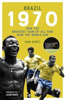 Brazil 1970 how - brazil, greatest
