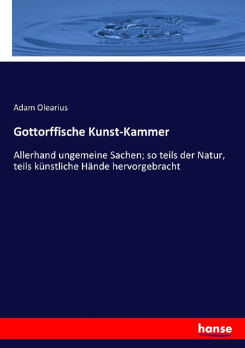 Adam olearius gottorffische - olearius,