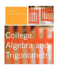 College Algebra and Trigonometry, Jogindar Ratti, Marcus M. McWaters