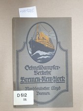 Schnelldampfer-Verkehr des Norddeutschen Llyod Bremen- New York : Norddeutscher 