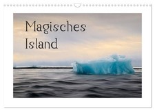 Magisches Island (Wandkalender 2026 DIN A3 quer), CALVENDO Monatskalender Martin
