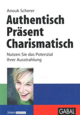 Authentisch - Präsent -
