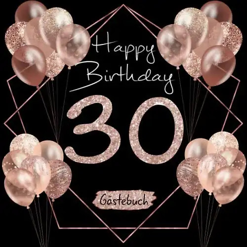 Happy birthday gästebuch - 30, birthday: