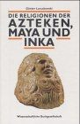 Die religionen der azteken - religionen,