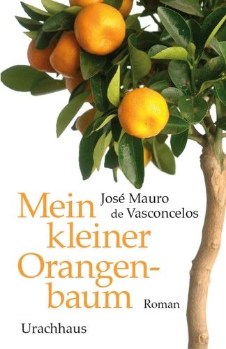 Mein kleiner orangenbaum roman - mein,