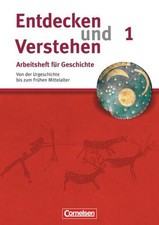 Entdecken und Verstehen. Arbeitsheft 1. Geschichte Von der Urgeschichte bis z...
