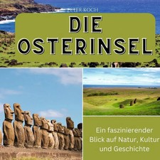 Die Osterinsel | Ein