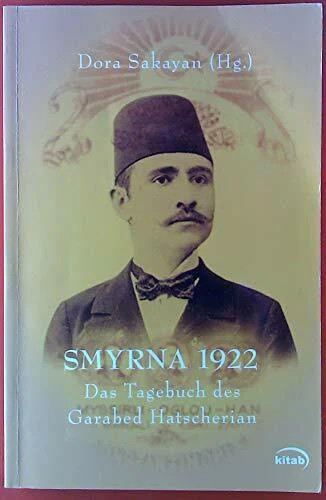 Smyrna 1922 das tagebuch des - tagebuch,