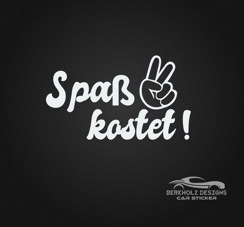 Spaß kostet peace - spaß,