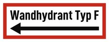 Wandhydrant Typ F - Hinweisschild auf Brandschutzeinrichtung und Einsatzhinwe...