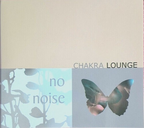 Noise chakra lounge - ‎–,