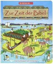 Zur Zeit der Bibel: So lebten