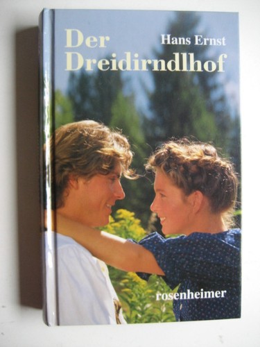 Der dreidirndlhof von - von, hans