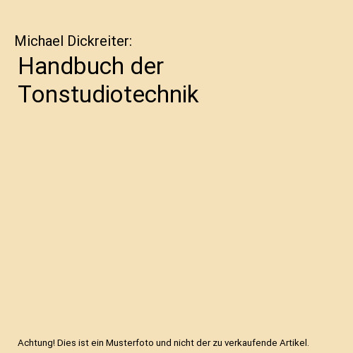 Handbuch der tonstudiotechnik - handbuch,
