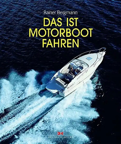 Das ist motorbootfahren - ist,