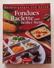 Fondues, Raclette und heißer