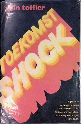 Toekomst shock toffler - shock, alvin: