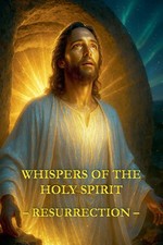 Whispers of the Holy Spirit - Resurrection Child Of God Taschenbuch Englisch