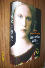 Antonias Wille von Petra Durst-Benning gut gebunden gelesen Historischer Roman