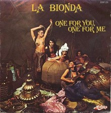 La Bionda - One For You, One
