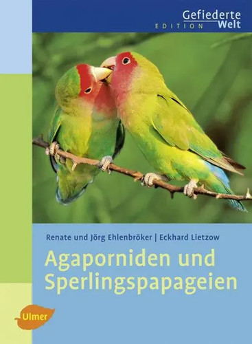 Agaporniden und