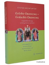 Stefan Weinfurter: Gelebte