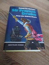 Sir Francis Drake Pirat der Sieben Meere Schneider Verlag Piraten Abenteuerroman