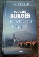 Wolfgang Burger, Heidelberger Requiem, Thriller, gebundenes Buch, Bd.1 (Tatort D