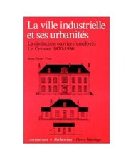 La ville industrielle et ses urbanités: La distinction ouvriers/employés. Le C