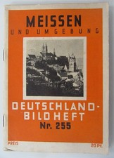 ~1940 Deutschland Bild Heft Nr. 255 MEISSEN u. Umgebung Sachsen 48 Bildseiten