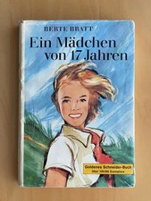 ? Buch: Ein Mädchen von 17 Jahren / Berte Bratt /Goldenes Schneider-Buch /Roman