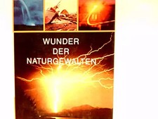 Wunder der Naturgewalten