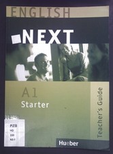 ENGLISH NEXT: A1 Starter / Teacher's Guide Vizard, Stuart: