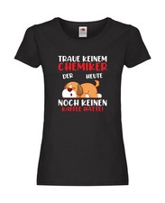 Traue keinem Chemiker | Chemie | Labor Beruf | Wissenschaft Damen Shirt Schwarz