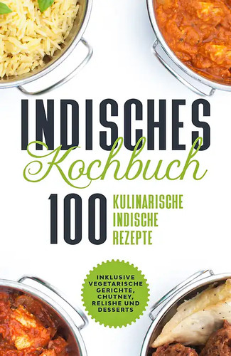 Indisches kochbuch 100 - indisches,