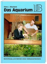 Das Aquarium: Einführung und
