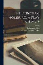 The Prince of Homburg, a Play