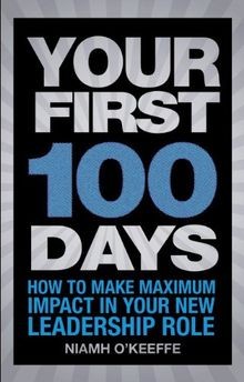 Your first 100 - 100, days: