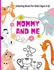 Mommy And Me Coloring Book For